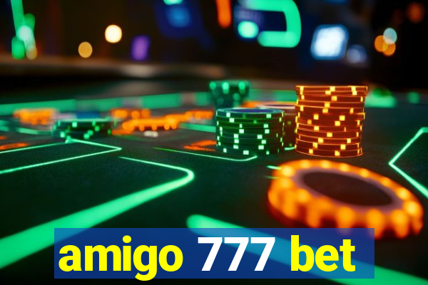 amigo 777 bet